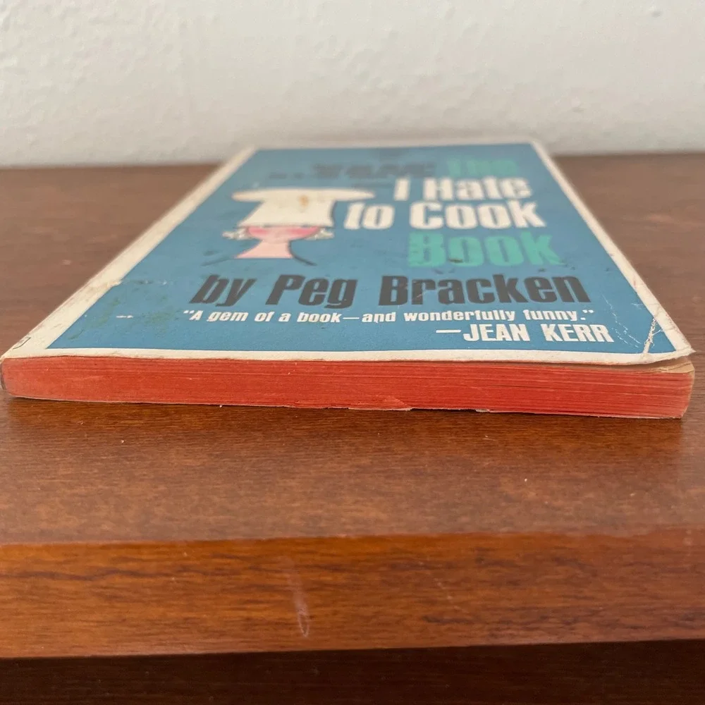 1960 The I Hate to Cook Book by‎ Peg Bracken HC DJ Illustrated by Hilary Knight